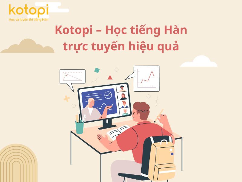 Kotopi là nền tảng học tiếng Hàn trực tuyến uy tín, cung cấp khóa học từ cơ bản đến nâng cao, giúp bạn học mọi lúc, mọi nơi với chương trình phù hợp mục tiêu cá nhân.