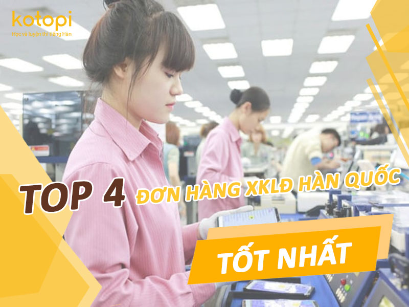 Đi XKLĐ Hàn Quốc làm nghề gì?