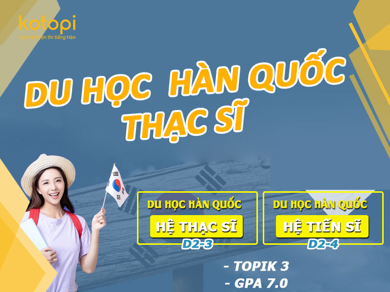 Du học Hàn Quốc hệ thạc sĩ, tiến sĩ