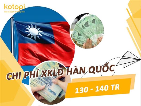 Chi phí xuất khẩu lao động Hàn Quốc mới nhất